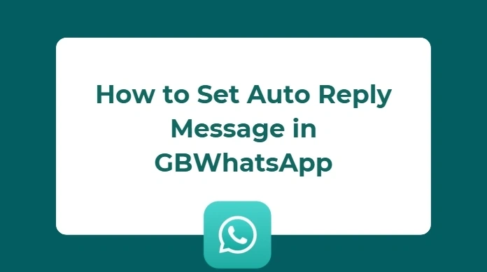 gb whatsapp auto reply